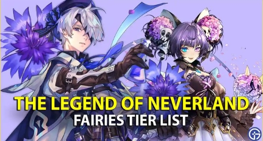 The Legend of Neverland Tier List — Your Go-To Flower Fairy Breakdown